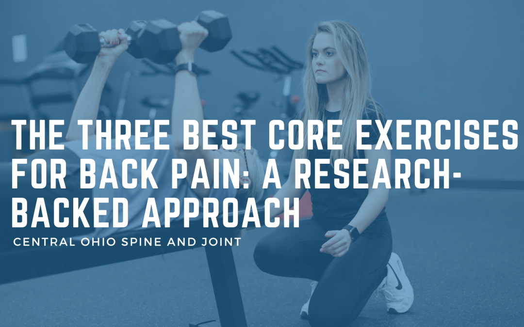 The Three Best Core Exercises for Back Pain: A Research-Backed Approach