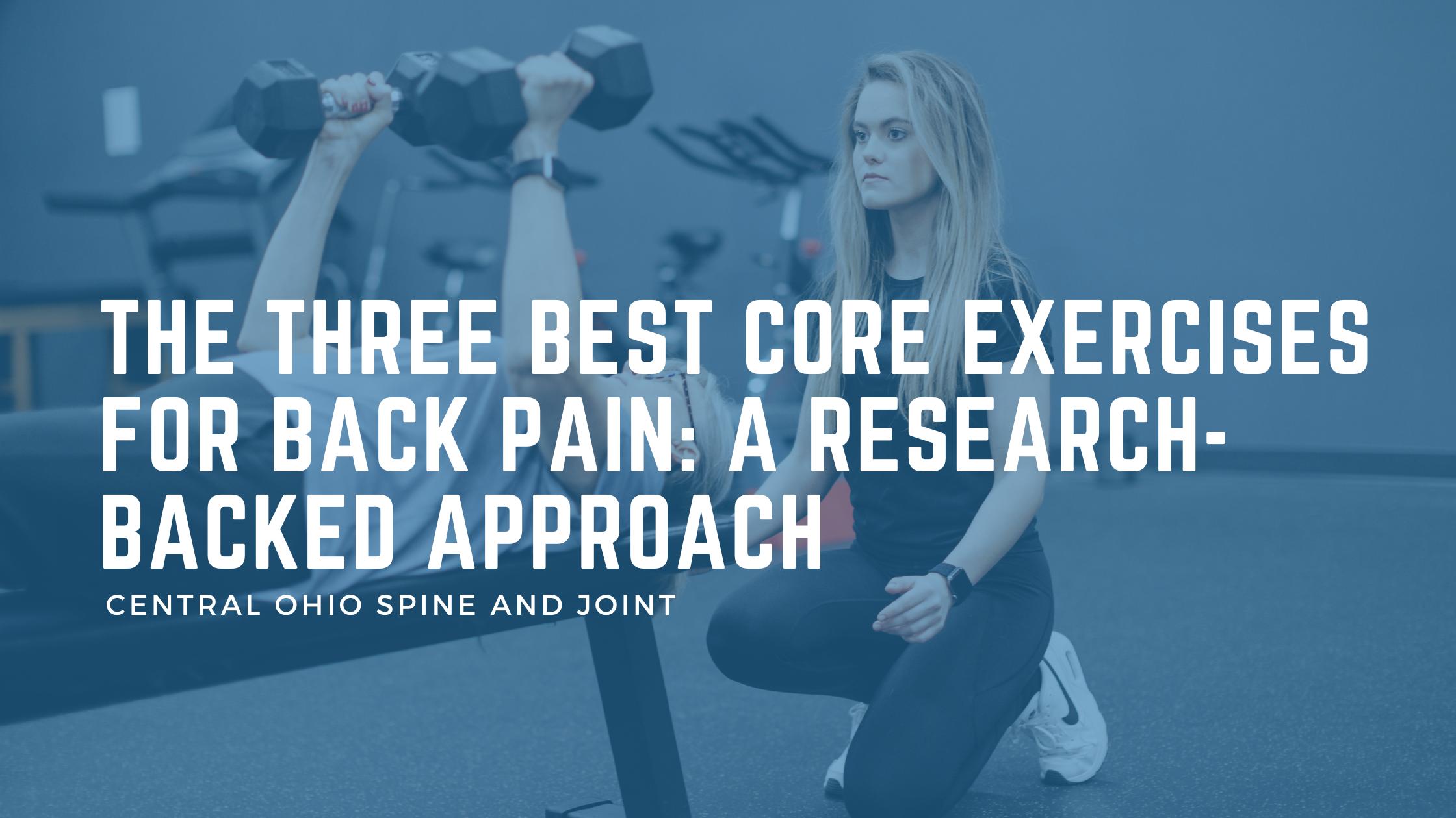 The Three Best Core Exercises for Back Pain: A Research-Backed Approach