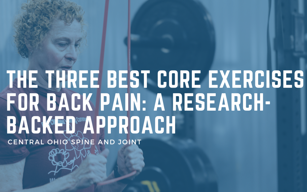 The Three Best Core Exercises for Back Pain: A Research-Backed Approach