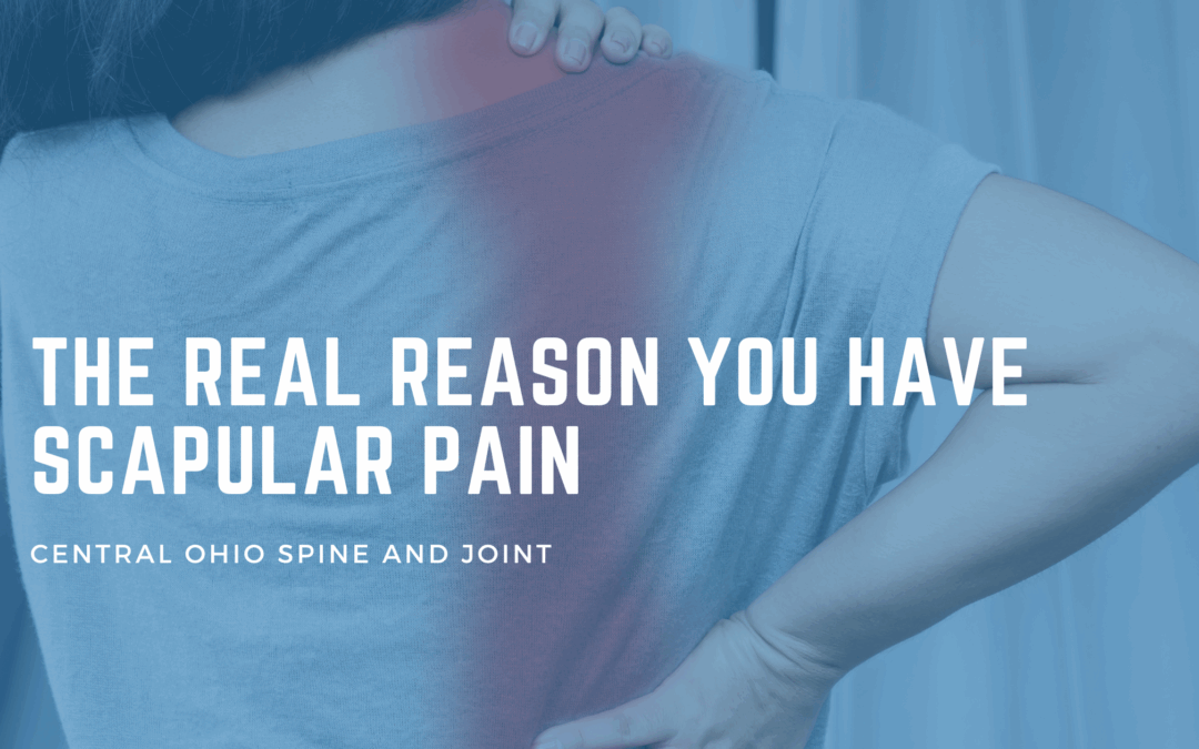 The Real Reason You Have Scapular Pain