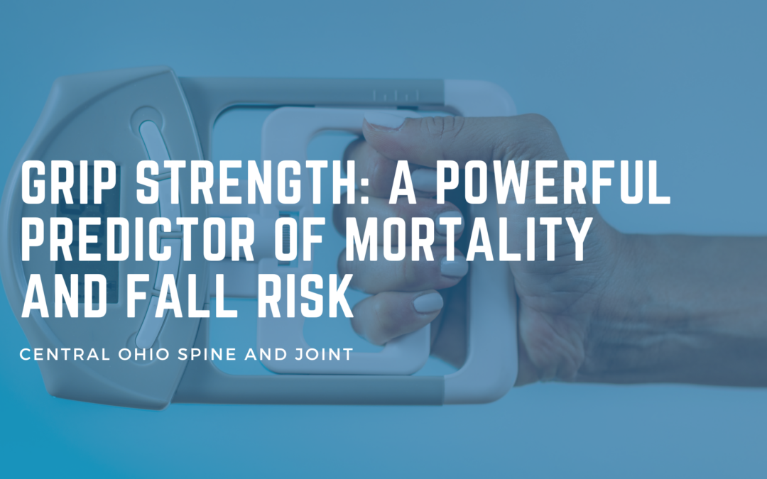 Grip Strength: A Powerful Predictor of Mortality and Fall Risk