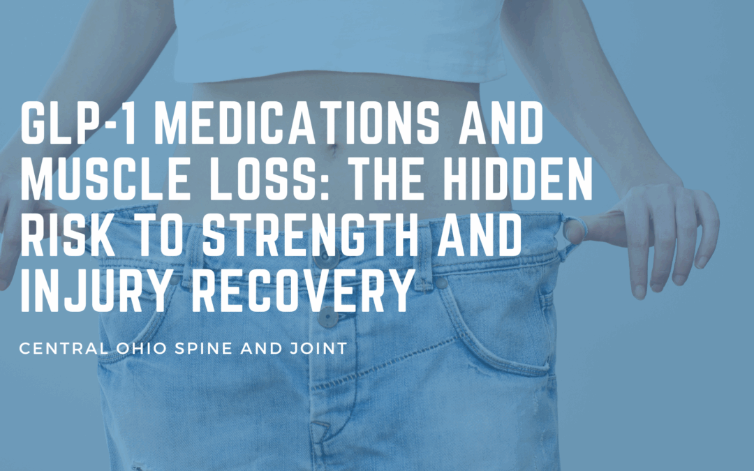 GLP-1 Medications and Muscle Loss: The Hidden Risk to Strength and Injury Recovery