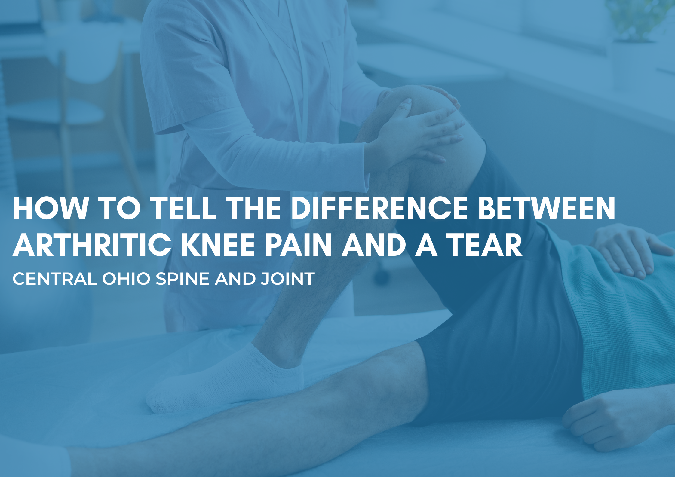 Chiropractor explaining difference between arthritis and knee tear in Westerville Ohio clinic