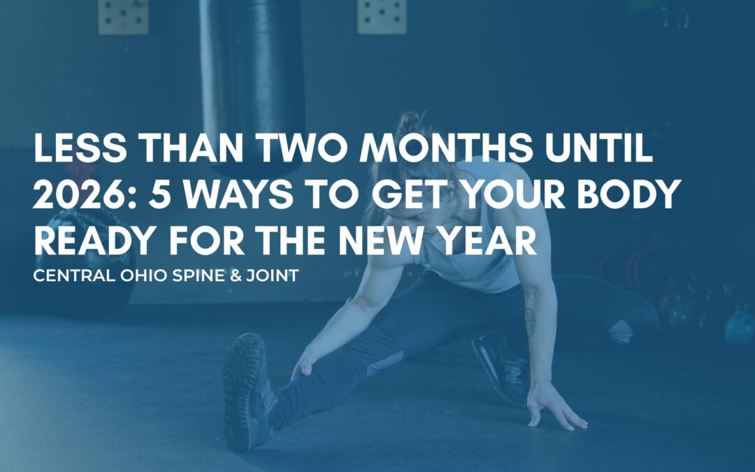 Less Than Two Months Until 2026: 5 Ways to Get Your Body Ready for the New Year
