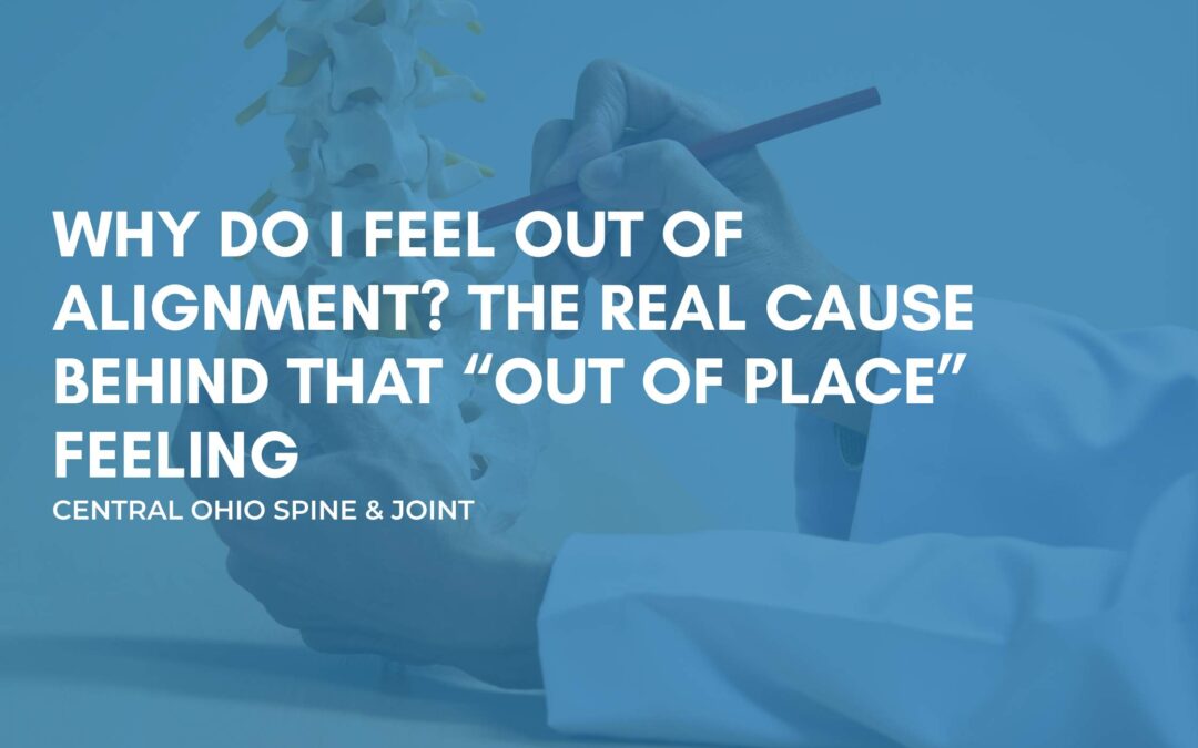 Why Do I Feel Out of Alignment? The Real Cause Behind That “Out of Place” Feeling