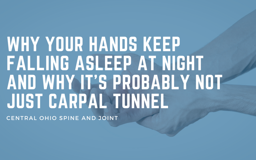 Hands Falling Asleep at Night in Westerville Ohio | Causes & Treatment