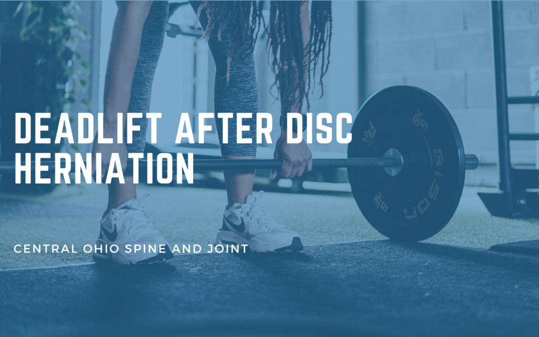 Can You Deadlift After a Disc Herniation? Here Is What I Tell Every Patient.