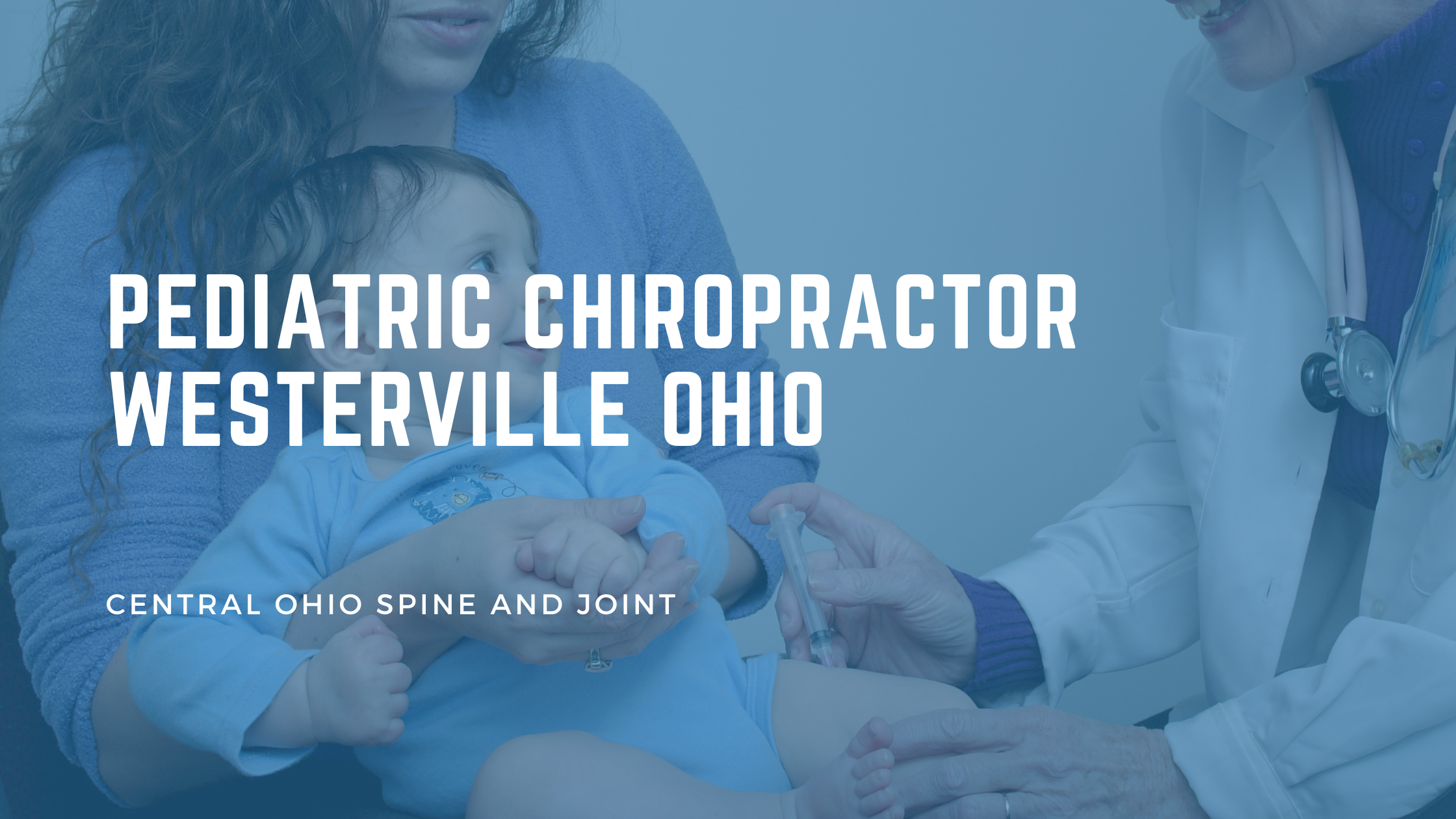 Pediatric Chiropractor in Westerville OH: What Parents Ask Me Most